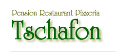 Pension Restaurant Pizzeria Tschafon